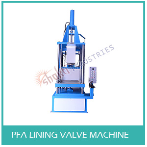 pfa-lining-valve-machine manufacturer and supplier in gujarat india