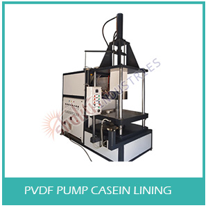 PVDF Pump Casein Lining Machine Manufacturer, Supplier and Exporter in Ahmedabad, Gujarat, India