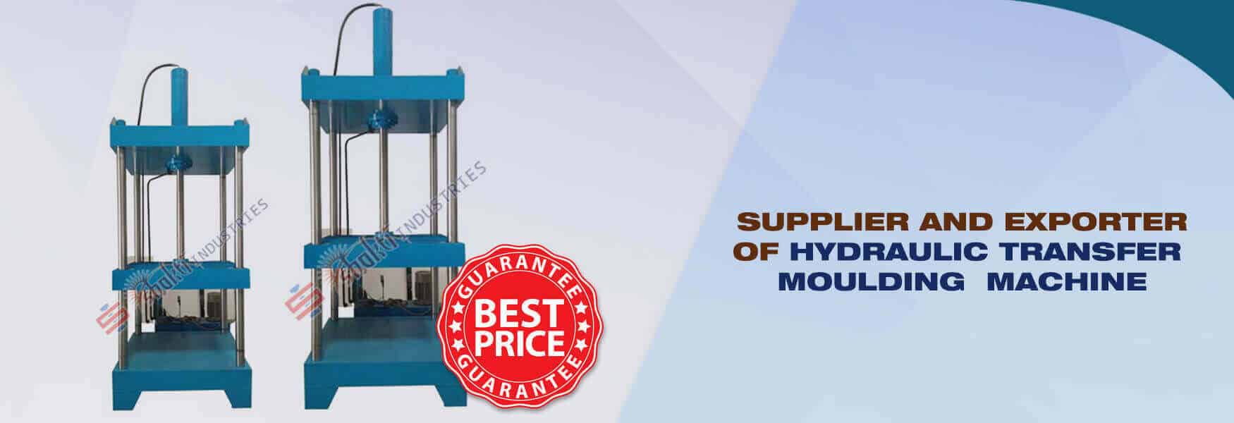 Hydraulic Transfer Moulding Machine Manufacturer, Supplier and Exporter in USA, UK, South-Africa, South-Korea, Kenya, Oman