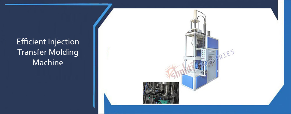 Efficient Injection Transfer Molding Machine